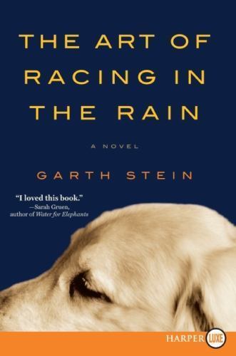 The Art of Racing in the Rain by Stein, Garth