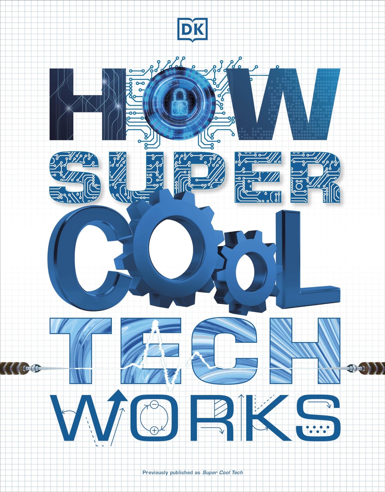 How Super Cool Tech Works by DK