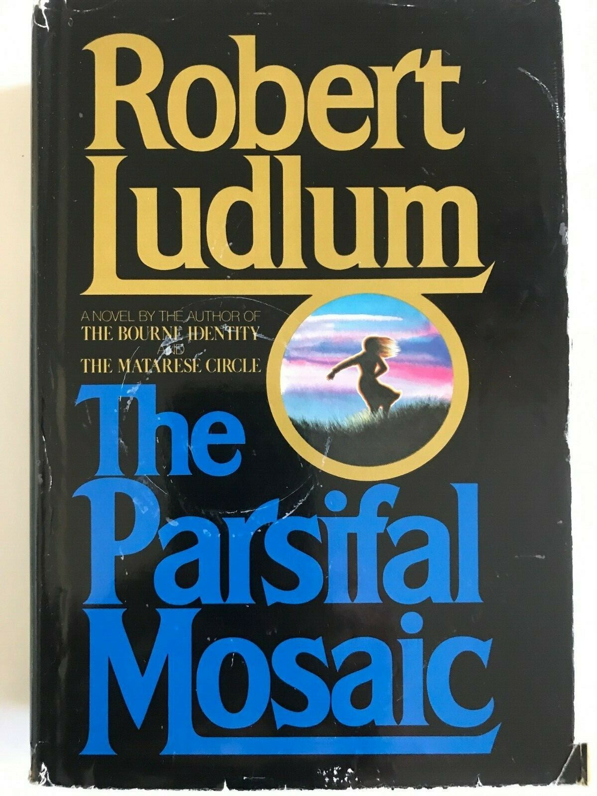 The Parsifal Mosaic (1st Edition) by Robert Ludlum Hardcover, 630 Pages