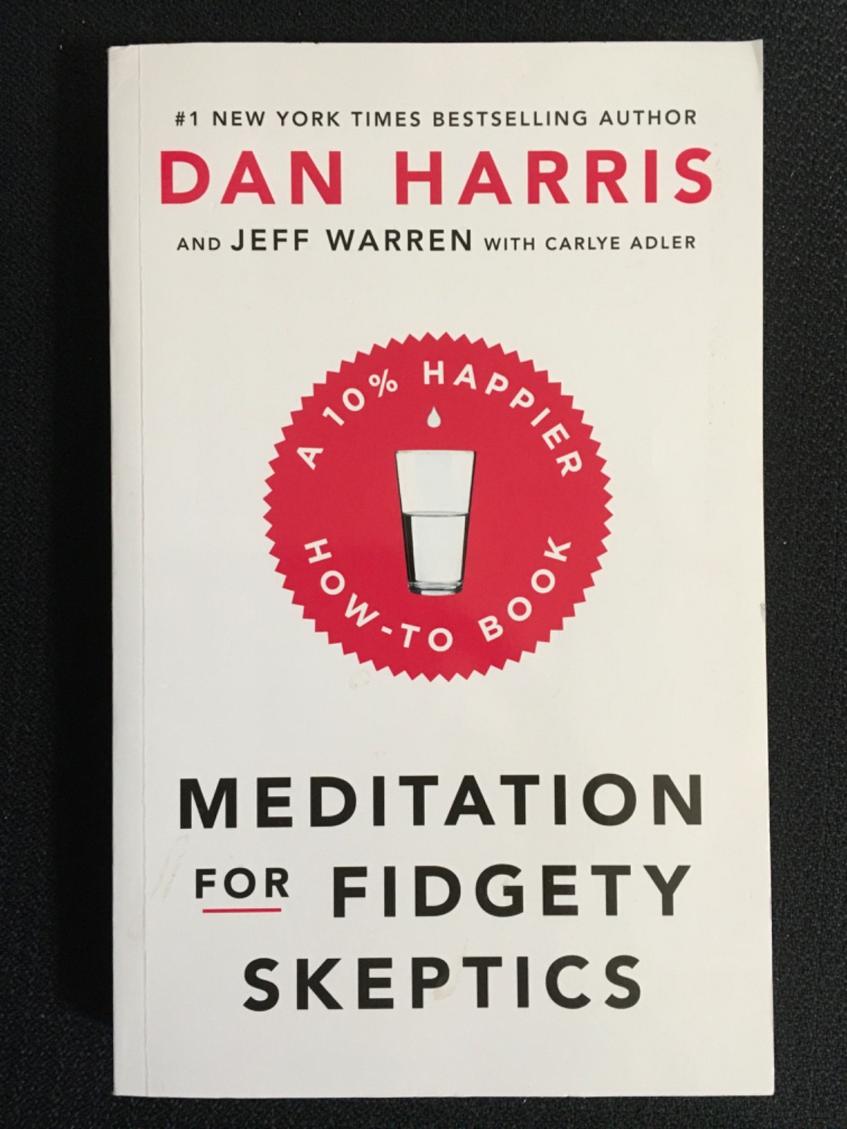 MEDITATION FOR FIDGETY SKEPTICS a 10% Happier How-To Book DAN HARRIS New PB Quik