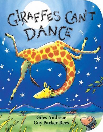 Giraffes Can’t Dance – 9780545392556, Giles Andreae, board book