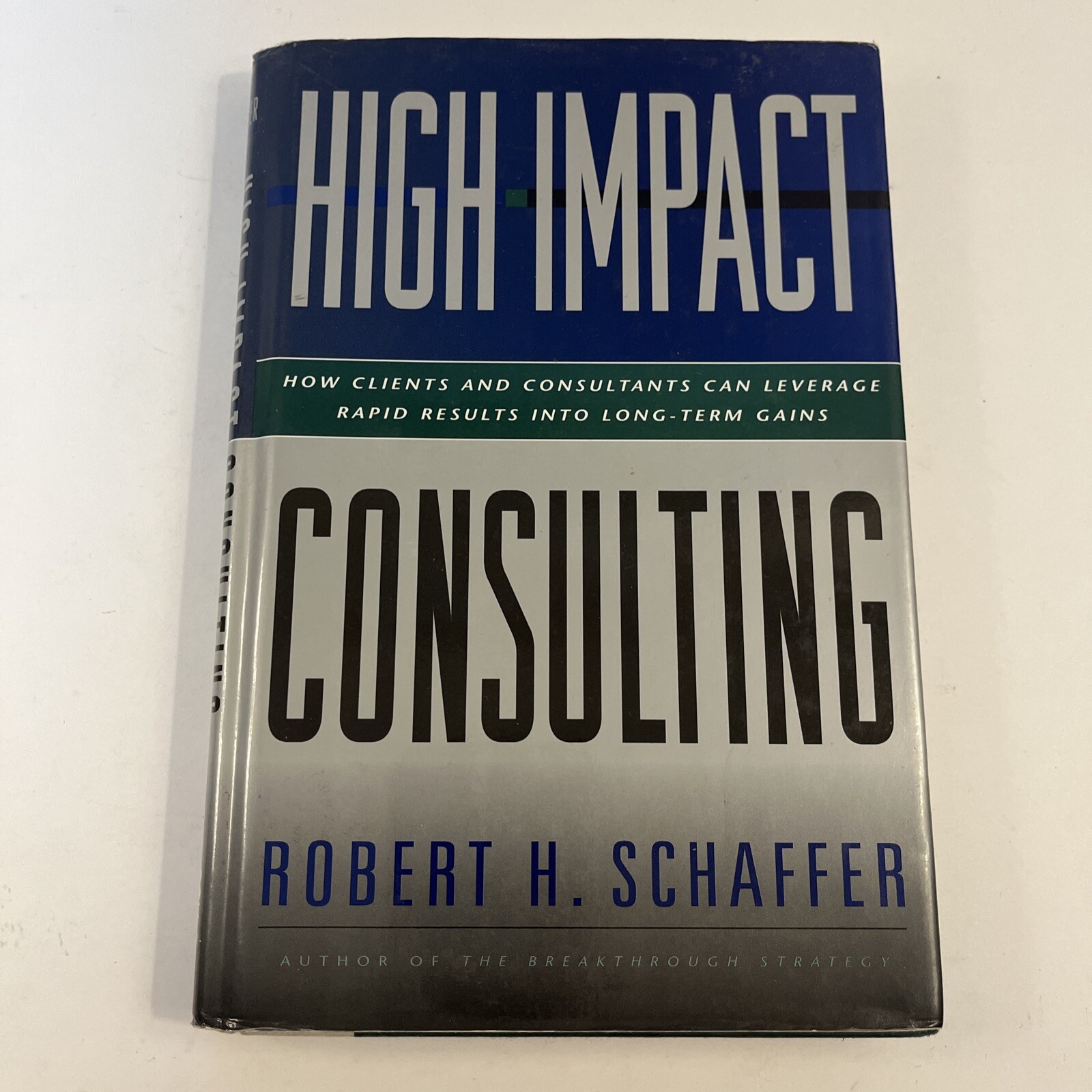 The Jossey-Bass Business and Management Ser.: High-Impact Consulting : How…