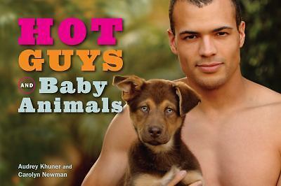 Hot Guys and Baby Animals – 9781449407902, Audrey Khuner, hardcover, new