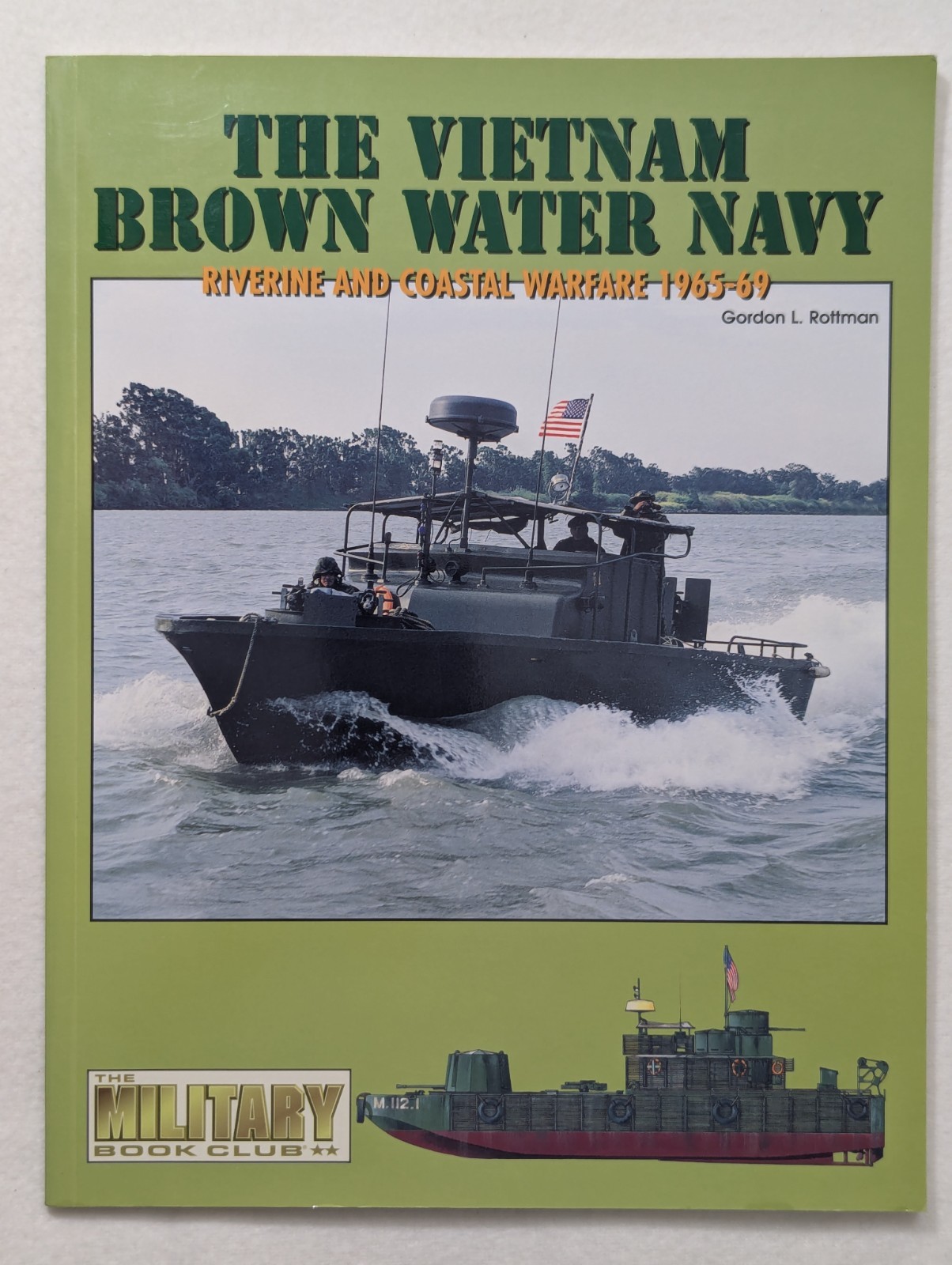 Vietnam Brown Water Navy Riverine and Coastal Warfare 1965-69 Gordon L. Rottman