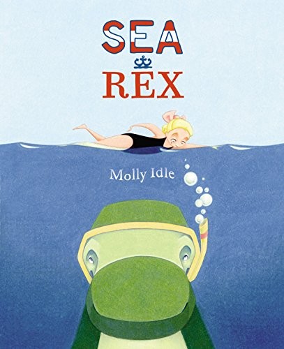 Sea Rex (A Rex Book) by Idle, Molly