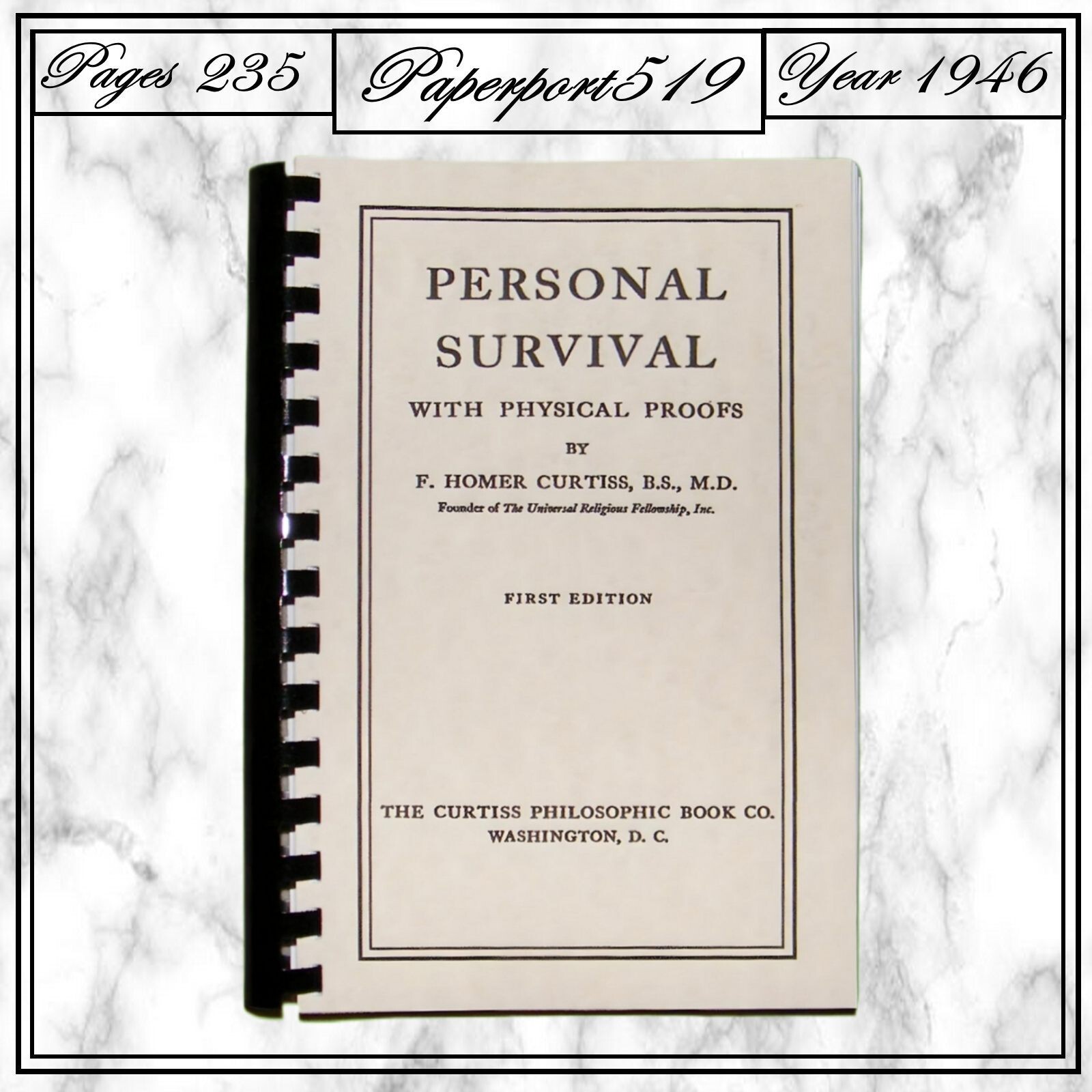 Personal Survival With Physical Proofs “1946” 235 Pages
