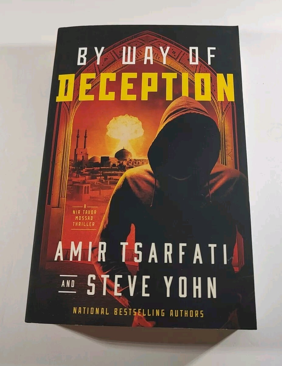 By Way of Deception A Novel by Amir Tsarfati & Steve Yohn 2022 Paperback