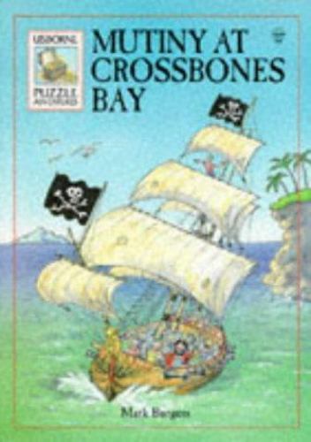 Mutiny at Crossbones Bay (Usborne Puzzle Adventures) Burgess, Mark paperback Us