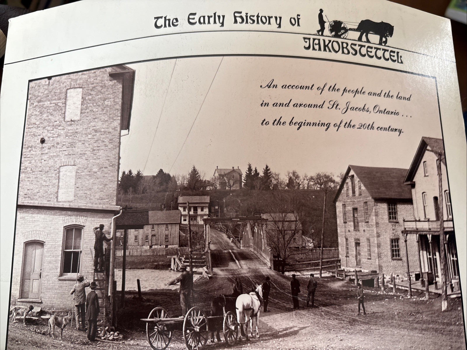 The early history of Jakobstettel in and around St. Jacobs, Ontario pre 1900