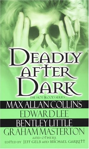 DEADLY AFTER DARK (HOT BLOOD) By Jeff Gelb & Michael Garrett
