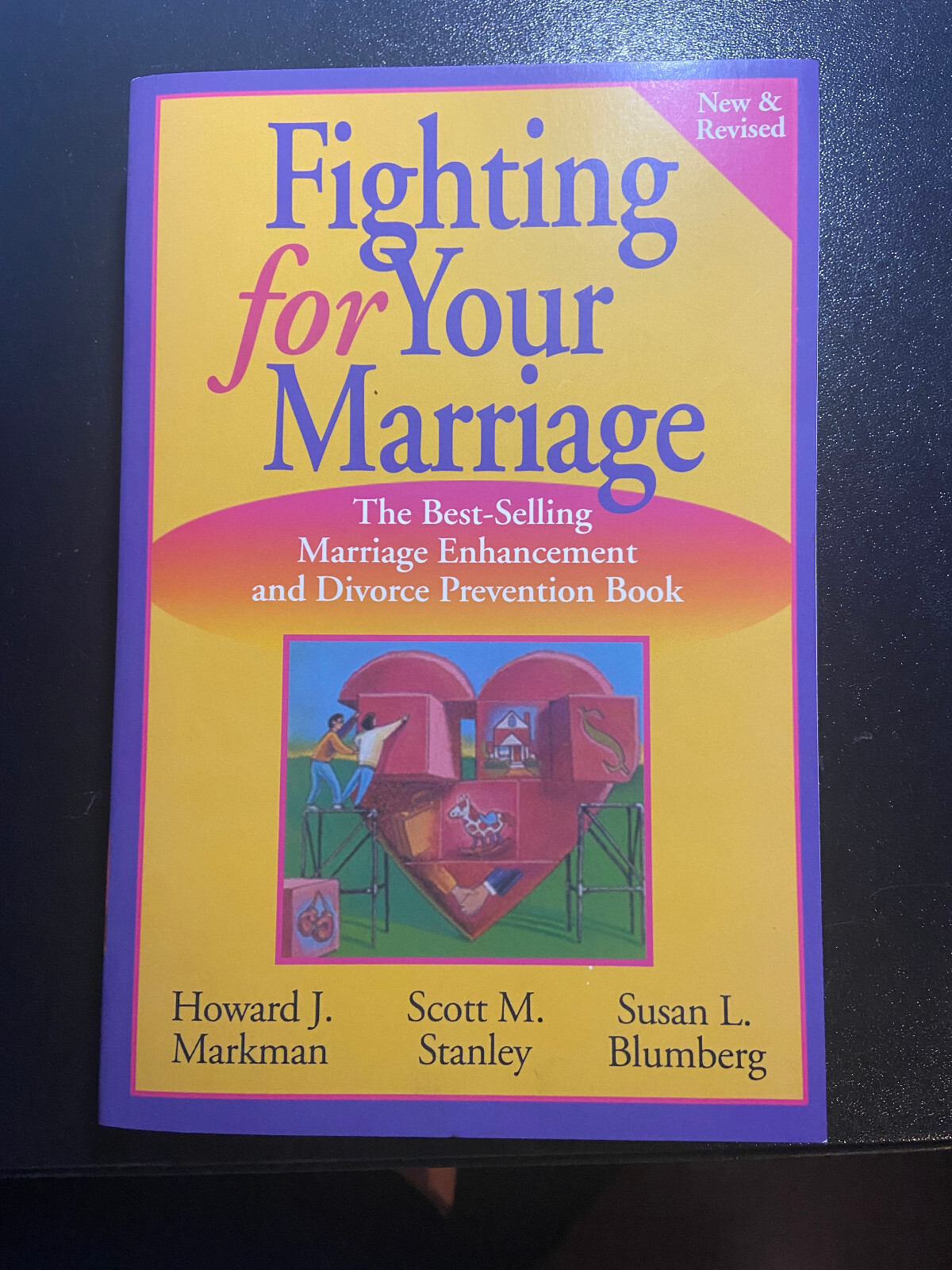 Fighting for Your Marriage : Positive Steps for Preventing Divorce and…
