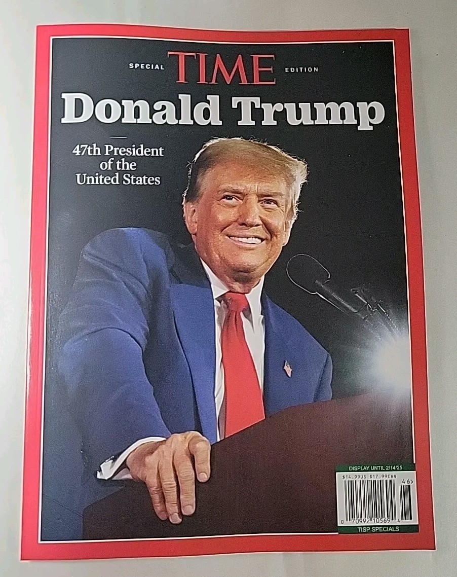 TIME MAGAZINE – DONALD TRUMP 47th PRESIDENT OF THE UNITED STATES SPECIAL Edition
