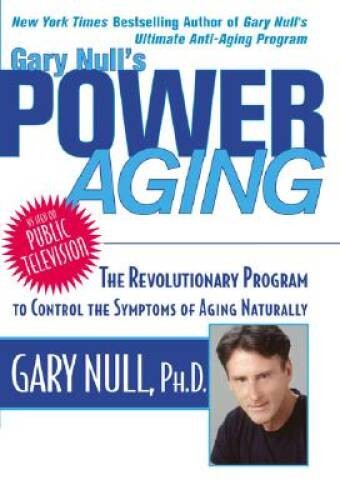 Gary Null’s Power Aging – Hardcover By Null Ph.D., Gary – VERY GOOD