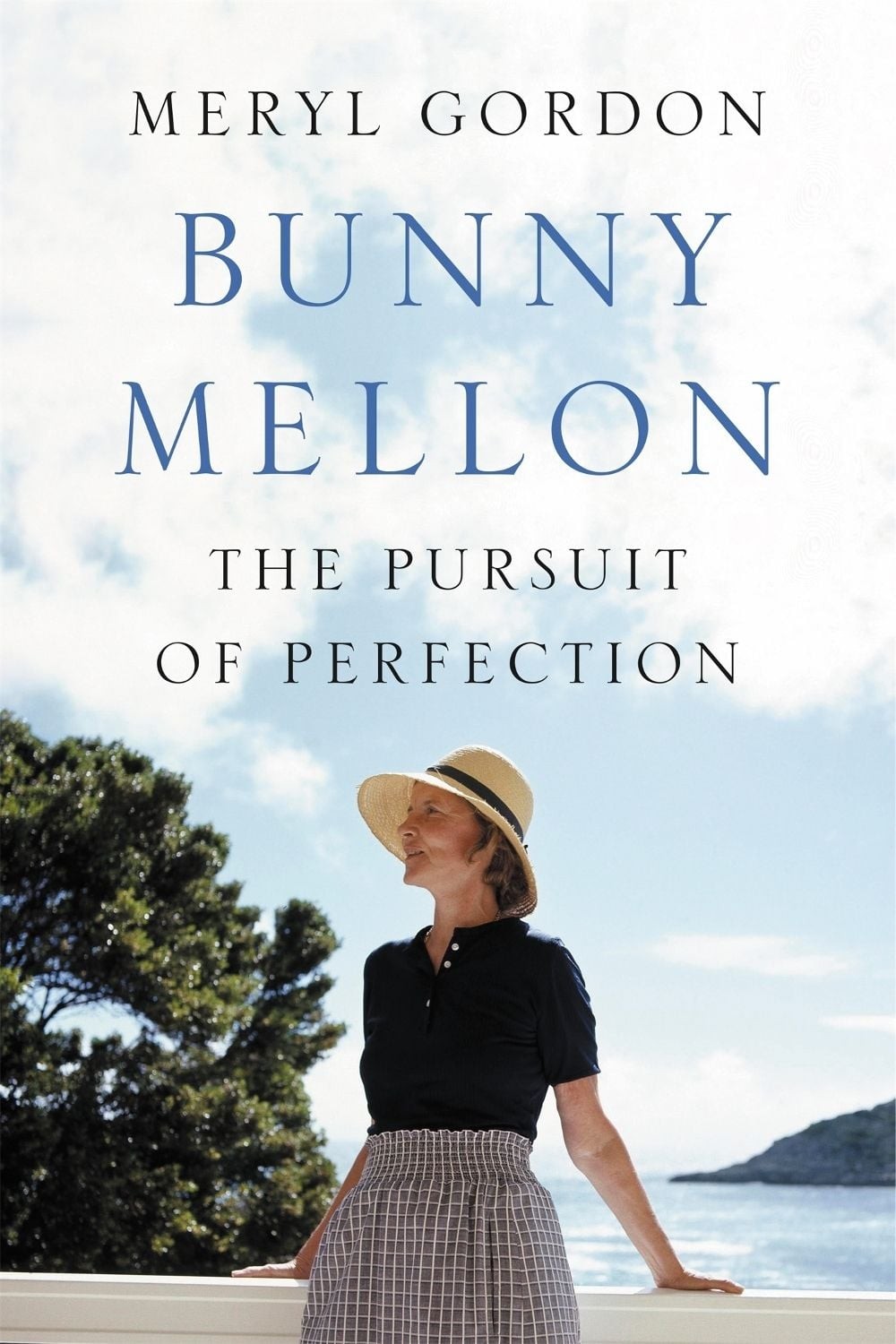 Bunny Mellon: The Life of an American Style Legend by Meryl Gordon (English) Har