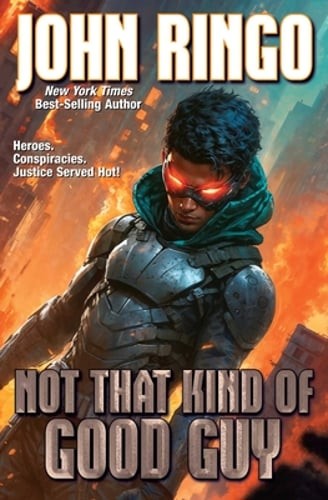 Not That Kind of Good Guy by John Ringo: New