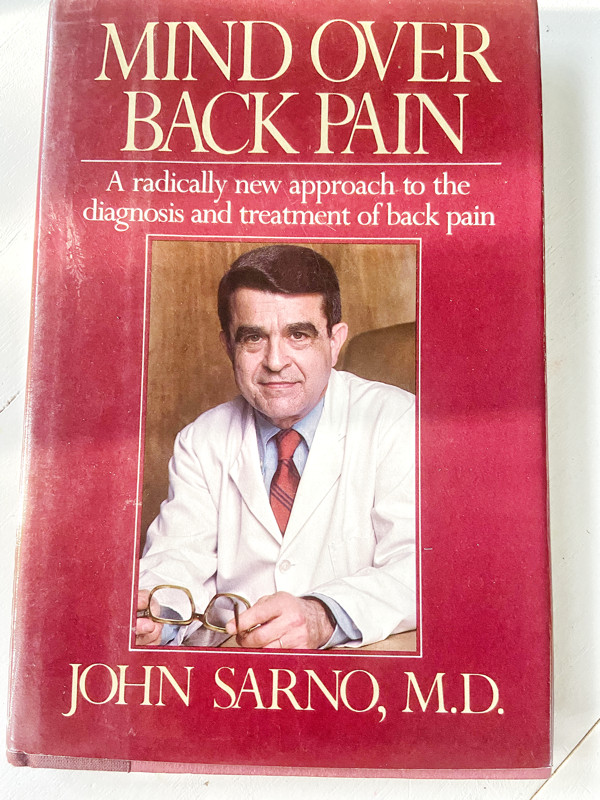 (1st Edition) Mind over Back Pain by Sarno, John E., 1984 HC