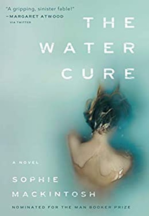 The Water Cure Sophie Mackintosh