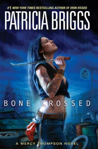 Bone Crossed; Mercy Thompson, Book 4 – Patricia Briggs, 9780441016761, hardcover