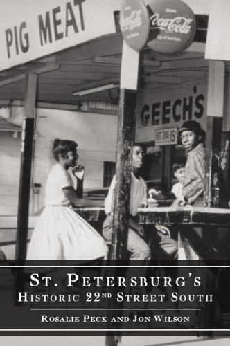 St. Petersburg’s Historic 22nd Street South by Peck, Rosalie; Wilson, Jon