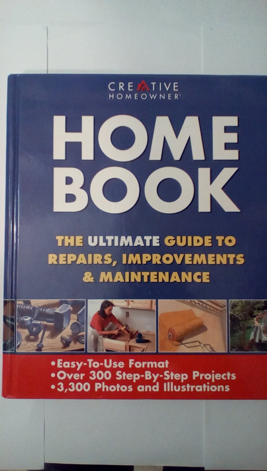 Home Book: The Ultimate Guide to Repairs & Improvements