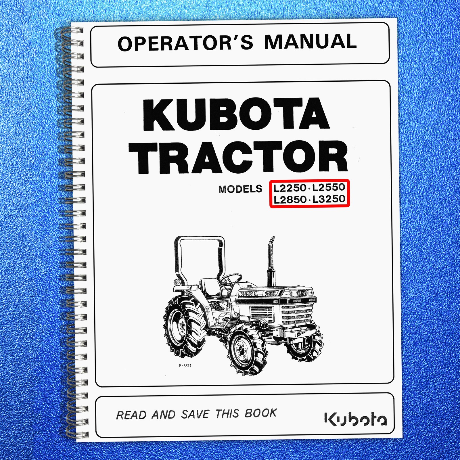 KUBOTA L2250 L2550 L2850 L3250 OPERATORS MANUAL – WIRE BOUND – STURDY COVERED