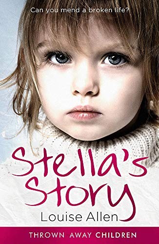 Stella’s Story (Thrown Away Children) (Thrown Away Children, 1)
