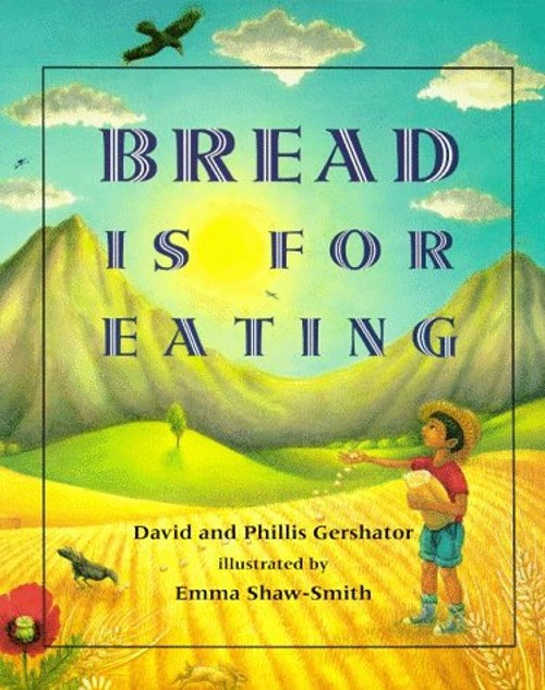 Bread Is for Eating Paperback David, Gershator, Phillis Gershator