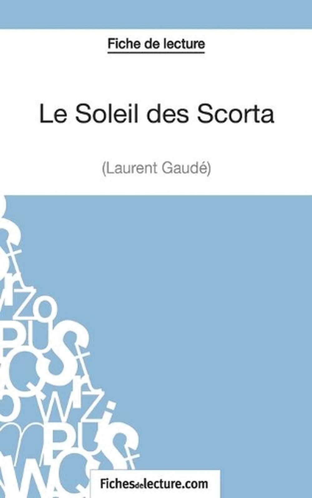 Le Soleil des Scorta de Laurent Gaud (Fiche de lecture): Analyse compl?te de l’o