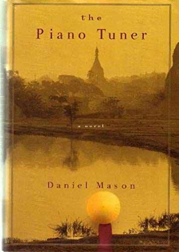 The Piano Tuner – Hardcover, by Daniel Mason – Very Good w