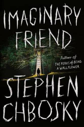 Imaginary Friend – Hardcover By Chbosky, Steven – GOOD