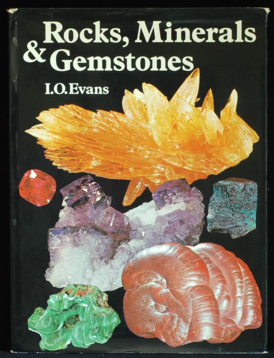 Rocks: Minerals And Gemstones. Evans I O.