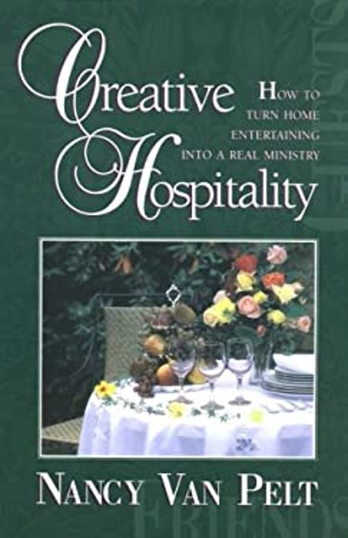 Creative Hospitality Paperback Nancy L. Van Pelt