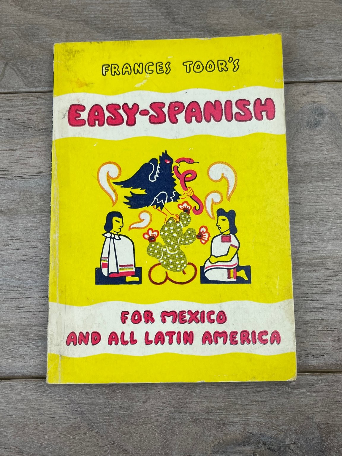 Easy Spanish for Mexico Cuba Latin America Frances Toor 1950 5th Ed