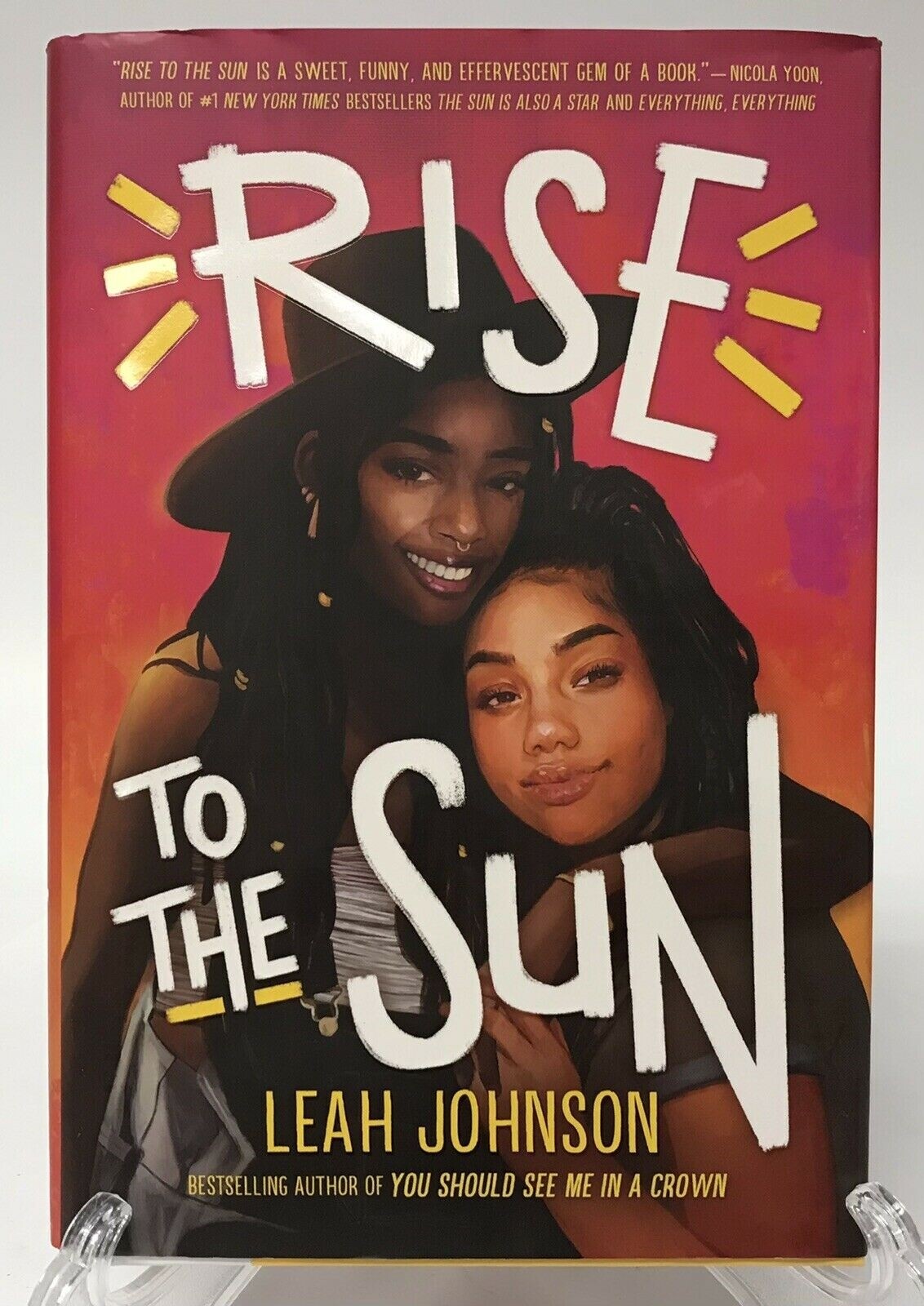 Rise To The Sun by Leah Johnson New HC Hardcover Book Scholastic Press July 2021