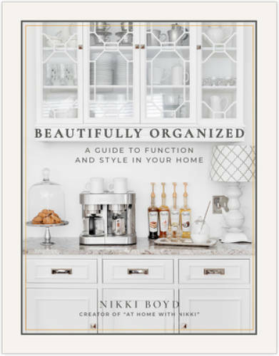 Beautifully Organized: A Guide to Function and Style in Your Home – VERY GOOD