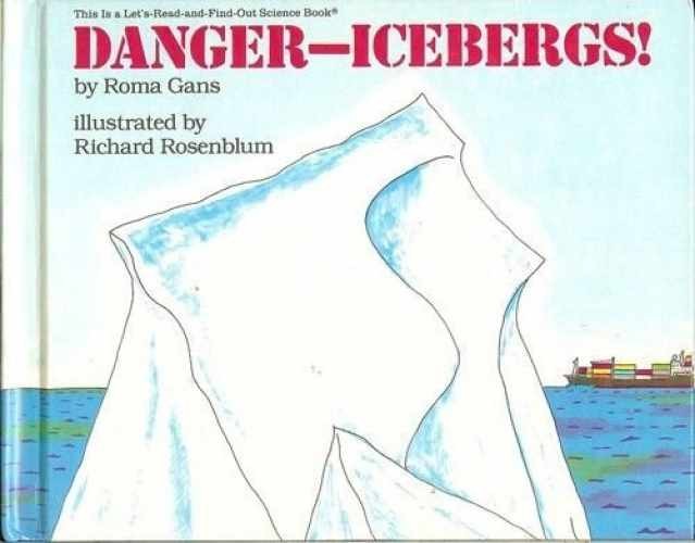 Danger– icebergs! (Let’s – Hardcover, by Gans Roma – Acceptable n