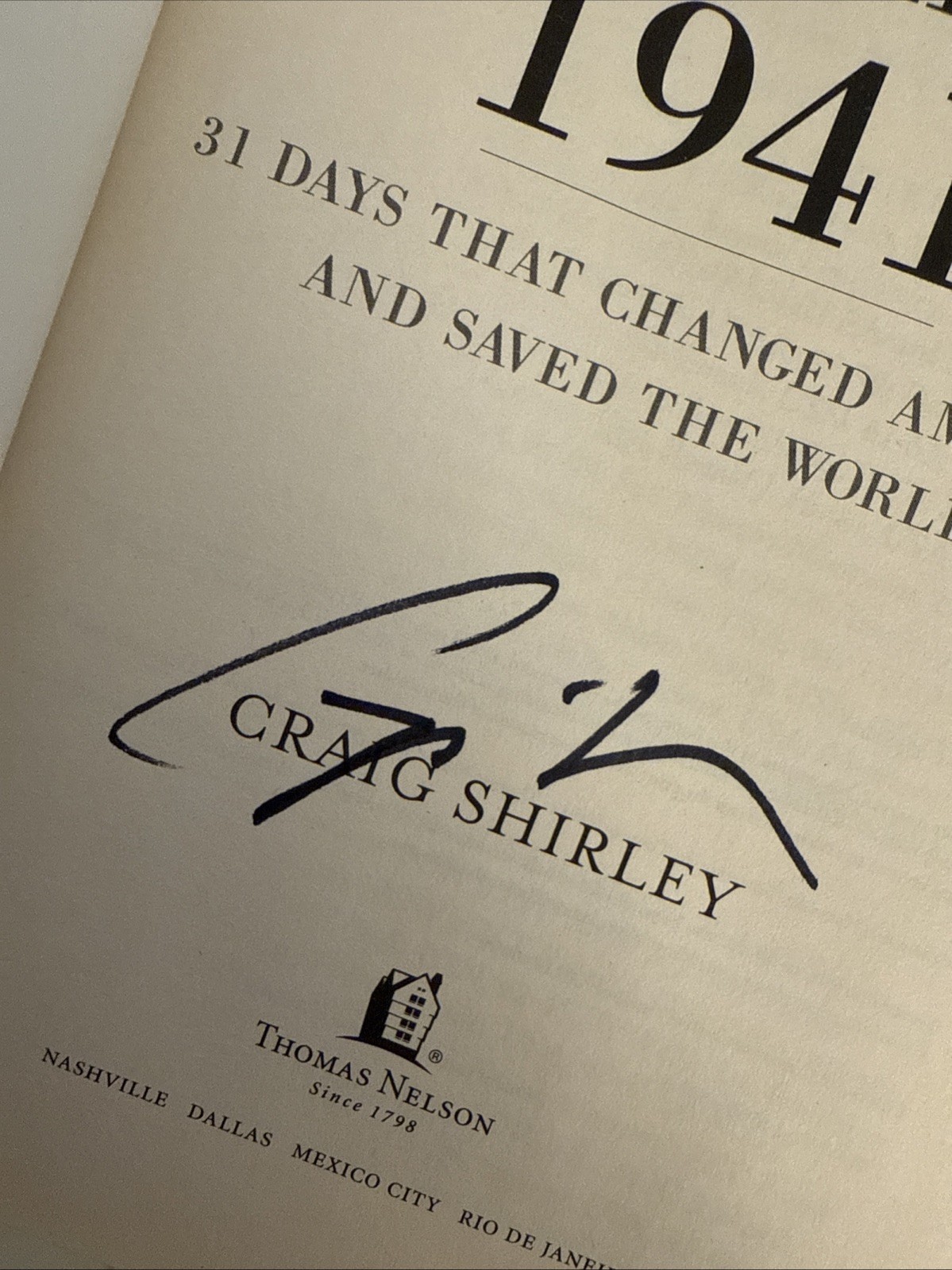 December 1941 : 31 Days That Changed America…by Craig Shirley-Signed HCDJ