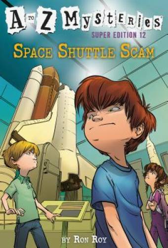 A to Z Mysteries Super Edition #12: Space Shuttle Scam – Paperback – GOOD