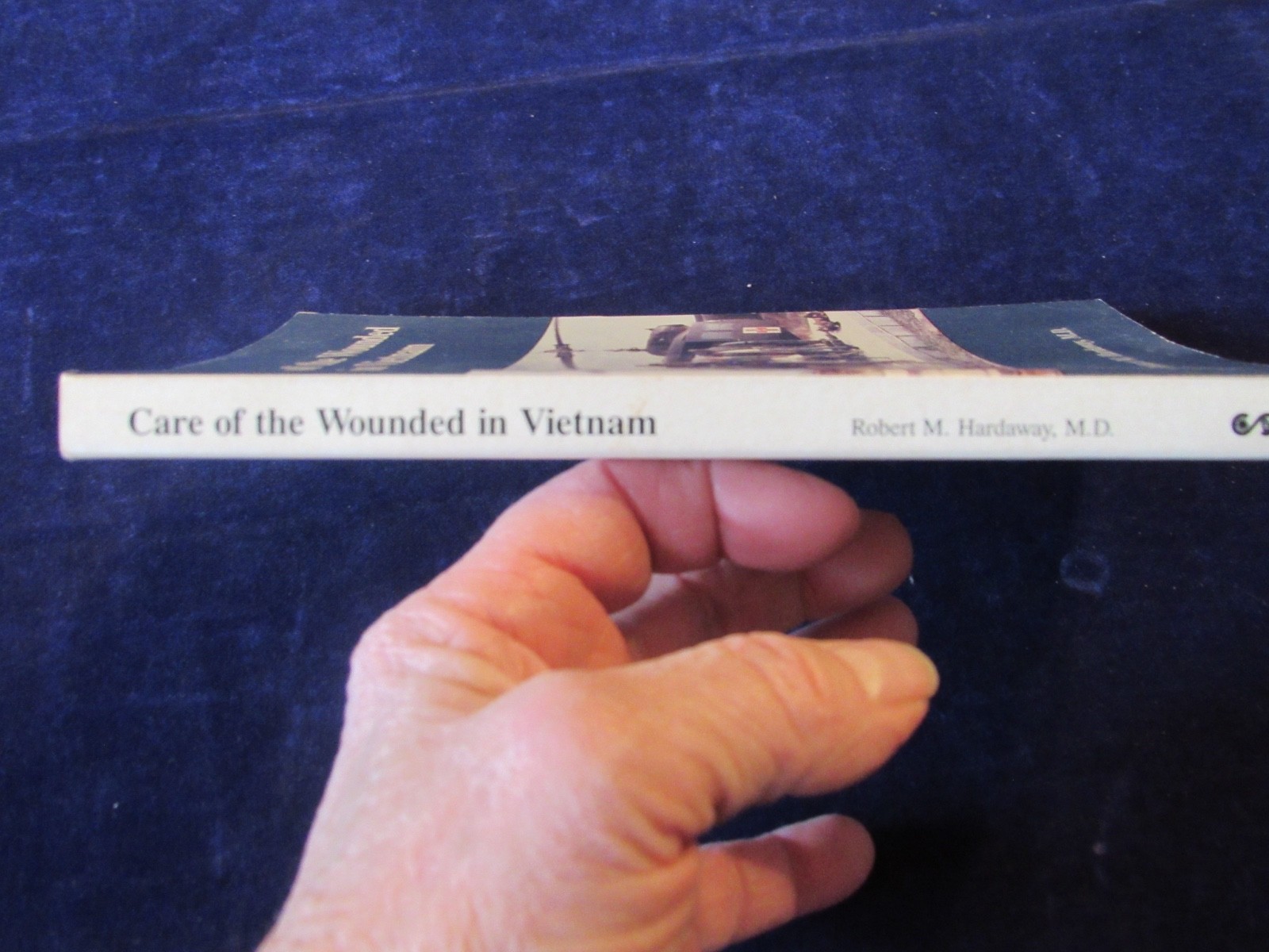 Care Of The Wounded In Vietnam (War) Robert Hardaway 1988 Softcover Book J11