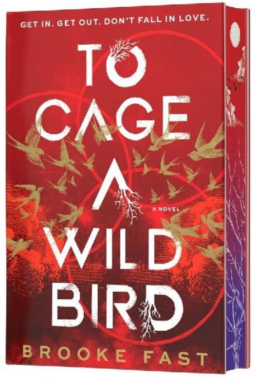 To Cage a Wild Bird (Deluxe Limited Edition), Brooke Fast