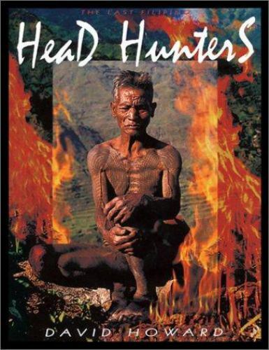 The Last Filipino Head Hunters, David Howard, Acceptable Book