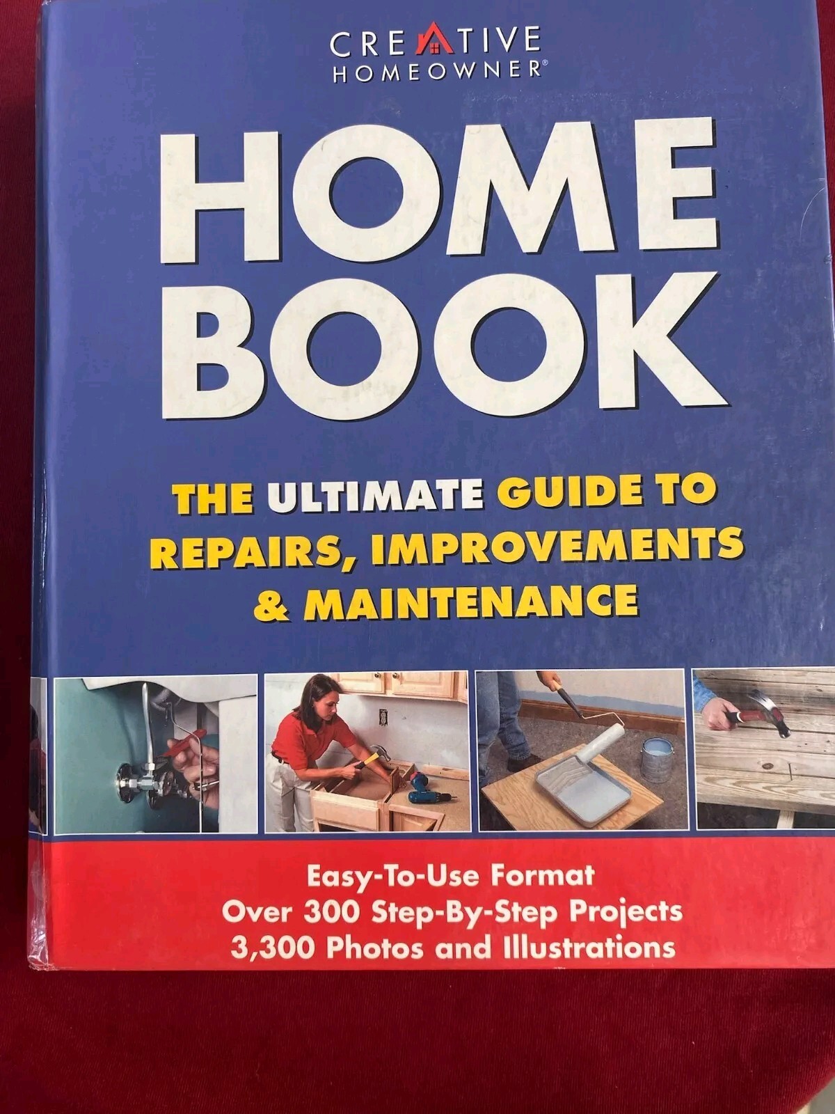 Home Book : The Ultimate Guide to Repairs, Improvements and Maintenance by Mike