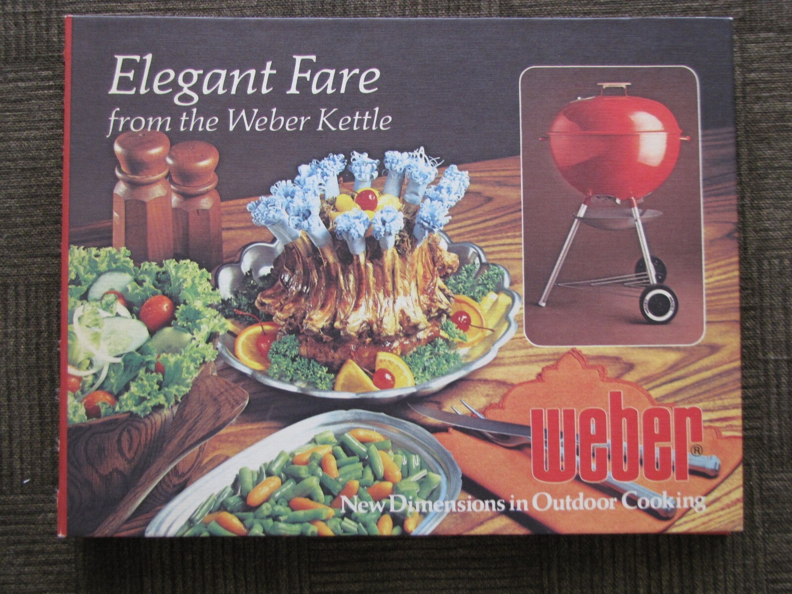 WEBER – Elegant Fare from the Weber Kettle “New Dimensions” – 3rd printing 1978