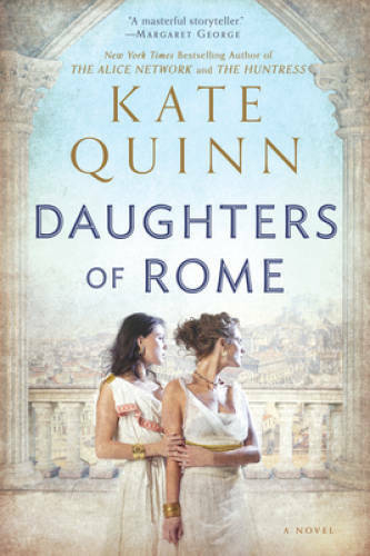 Daughters of Rome (Empress of Rome) – Paperback By Quinn, Kate – GOOD