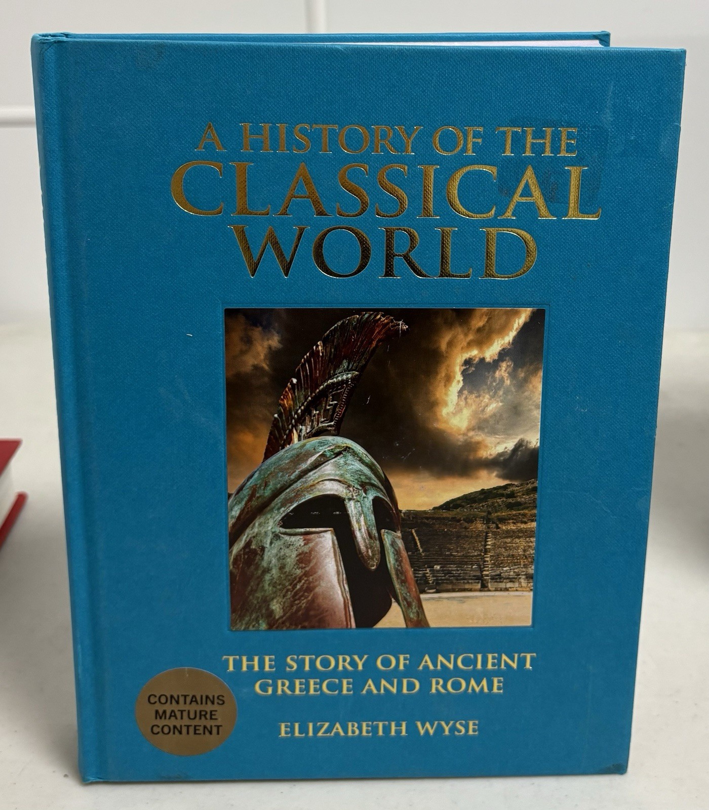 A History Of The Classical World Story of Ancient Greece and Rome Very Good