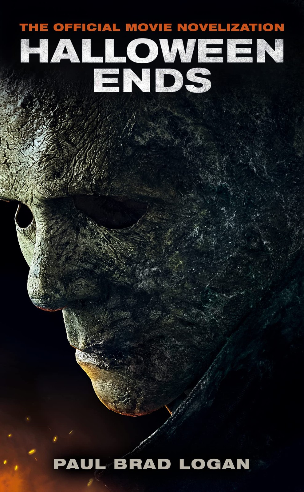 Halloween Ends: The Official Movie Novelization – Logan, Paul Brad – Good – …