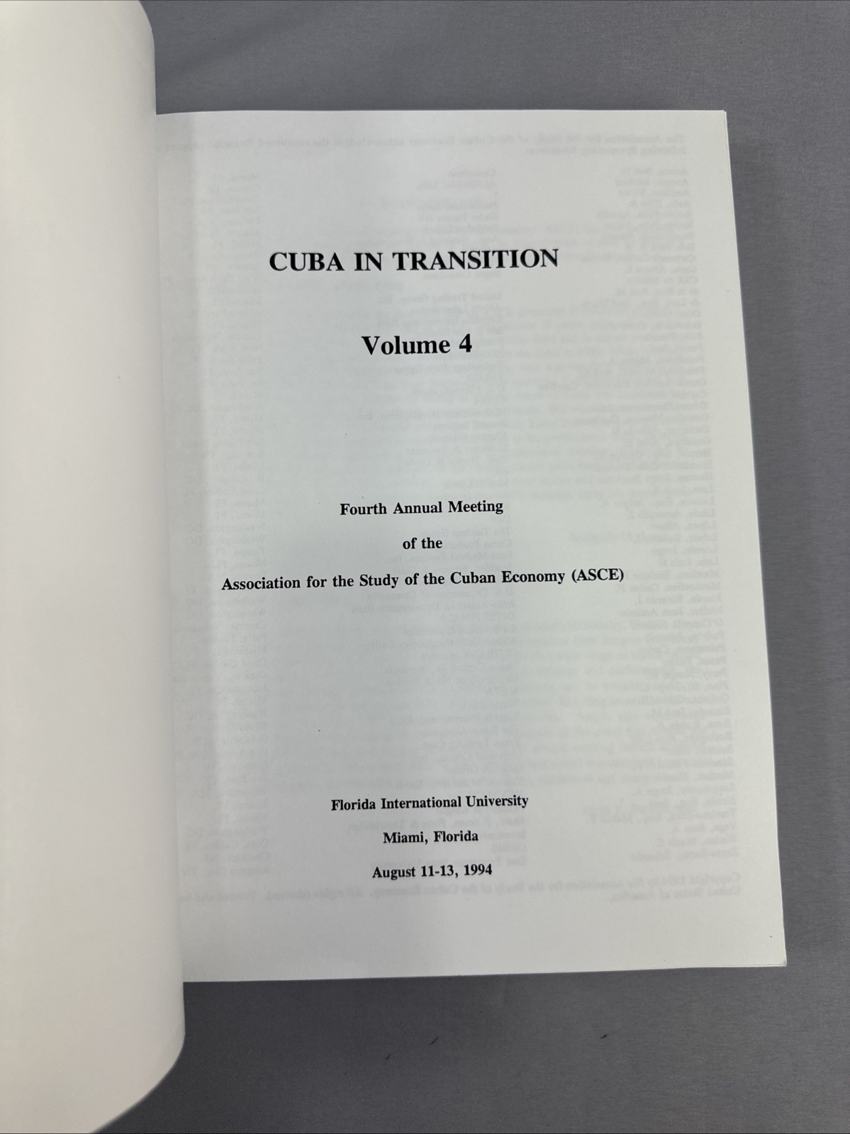 Cuba in Transition, Volumes 1-4 Papers and Proceedings of the 1st – 4th Annuals