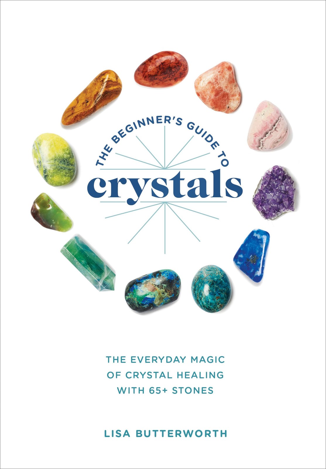 The Beginner’s Guide to Crystals by Butterworth