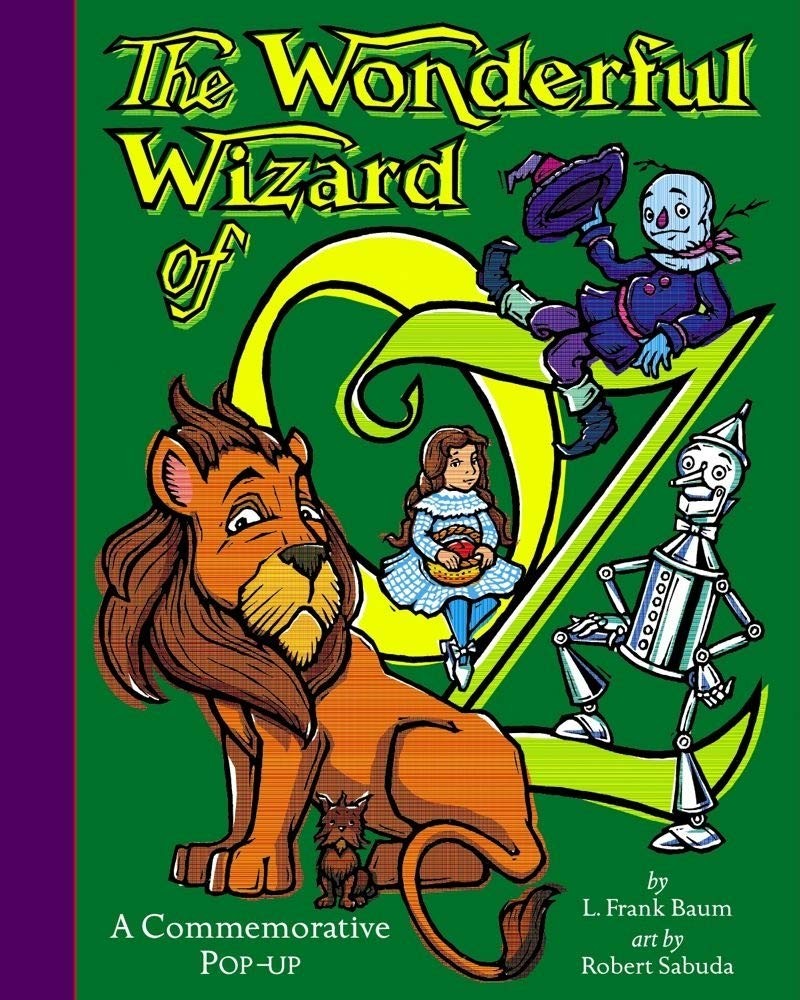 The Wonderful Wizard of Oz: A Commemorative Pop-up by Baum