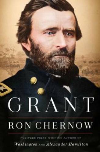 Grant – Hardcover By Chernow, Ron – VERY GOOD